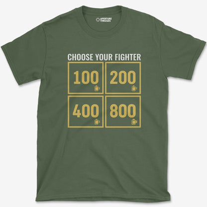 T-Shirt Military Green / S Choose Your Fighter T-Shirt