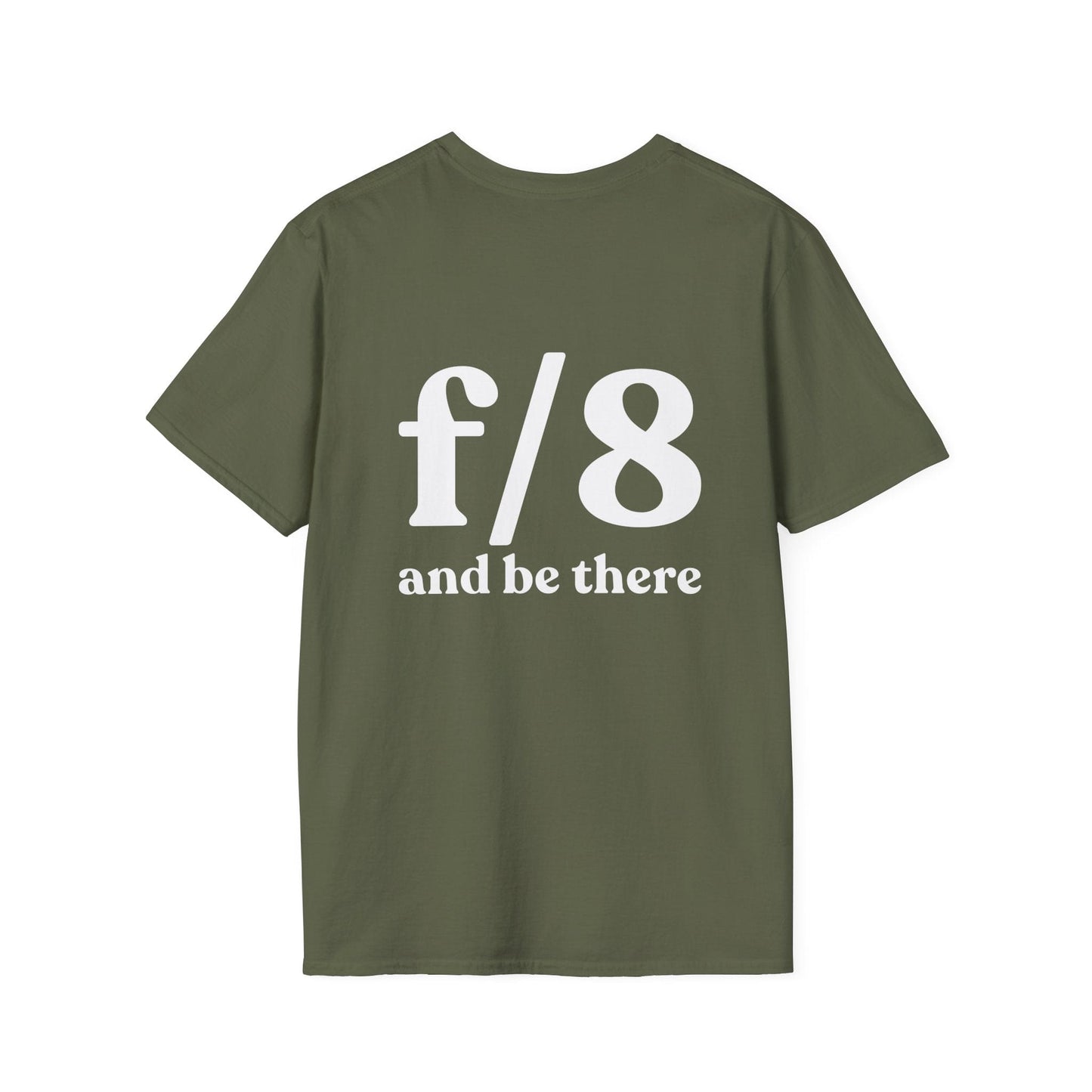 T-Shirt Military Green / S f8 & Be There (BACK PRINT) T-Shirt
