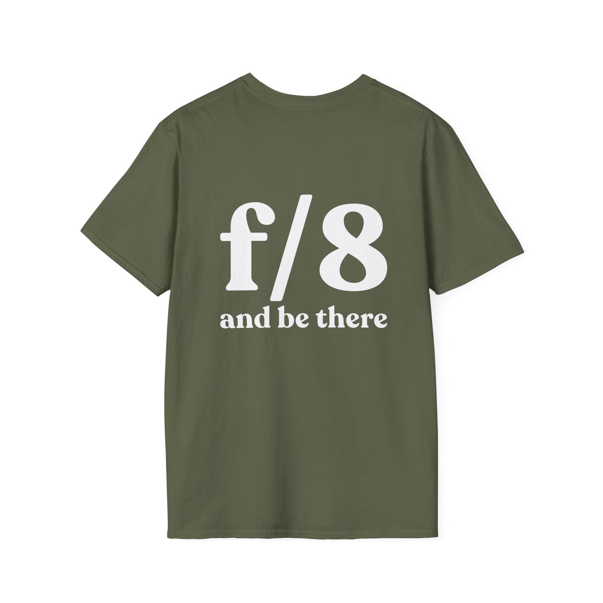 T-Shirt Military Green / S f8 & Be There (BACK PRINT) T-Shirt
