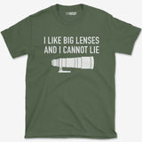 T-Shirt Military Green / S I Like Big Lenses T-Shirt