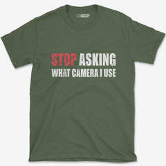 T-Shirt Military Green / S Stop Asking T-Shirt