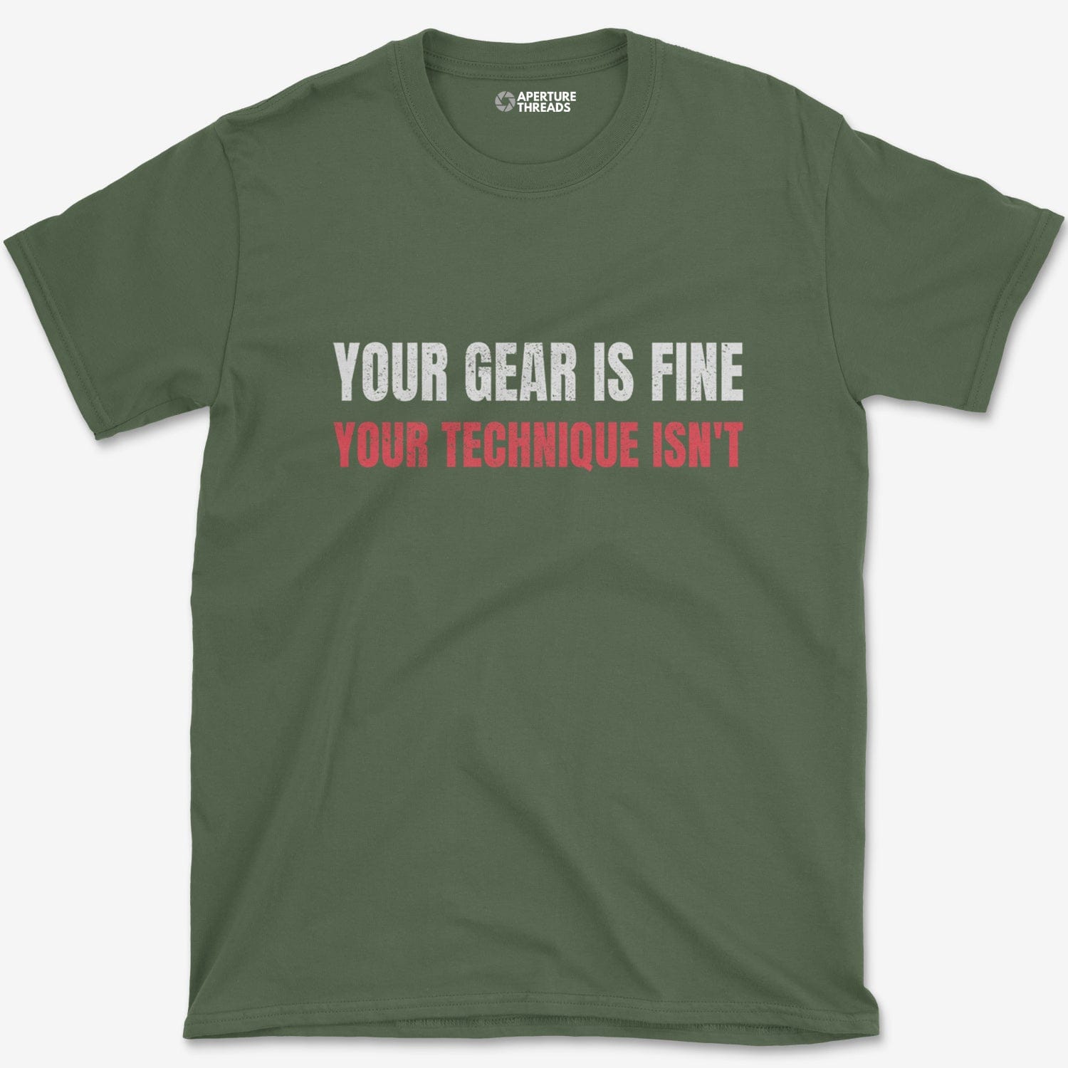 T-Shirt Military Green / S Your Gear's Fine T-Shirt