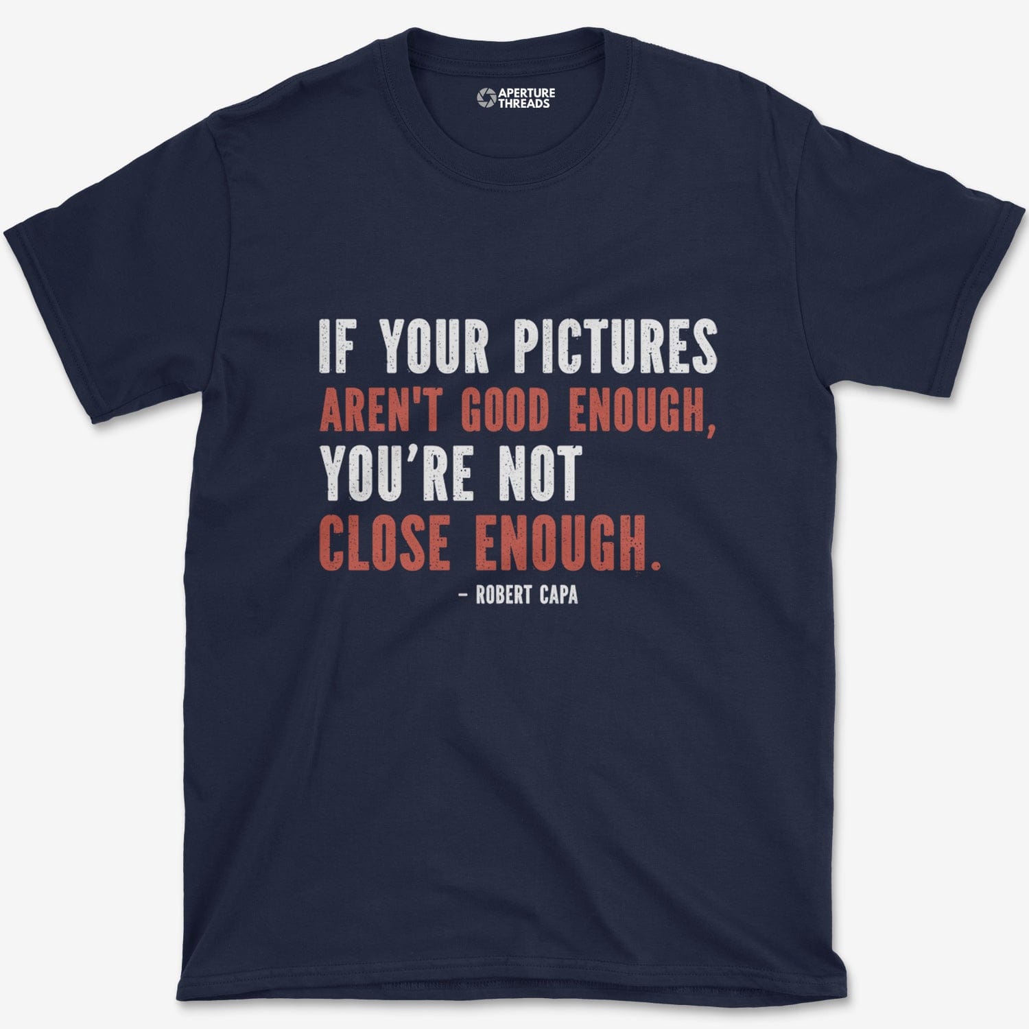 T-Shirt Navy / S Close Enough T-Shirt