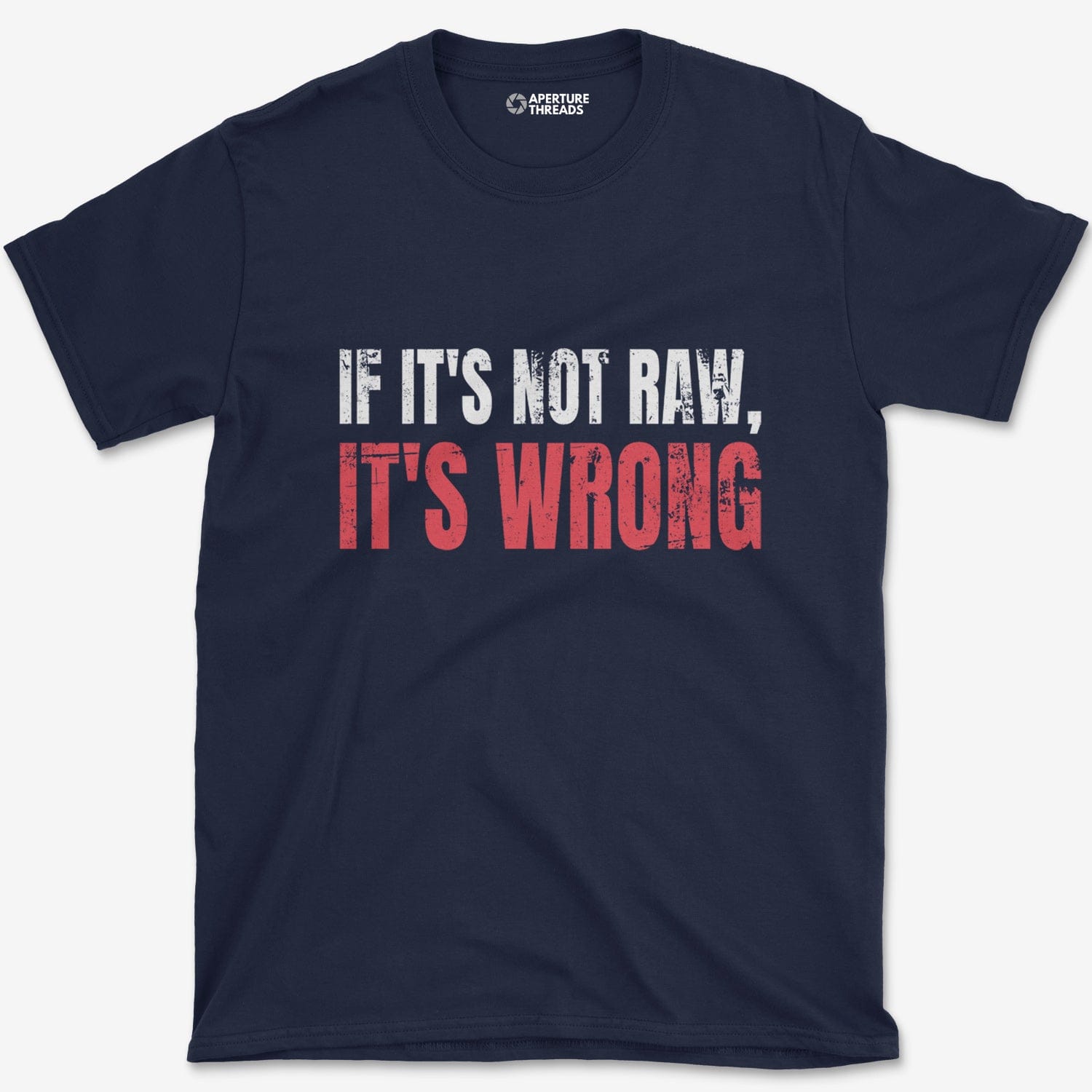 T-Shirt Navy / S Not RAW Wrong T-Shirt