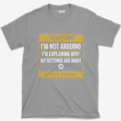 T-Shirt Not Argueing T-Shirt