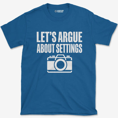 T-Shirt Royal / S Argue About Settings T-Shirt