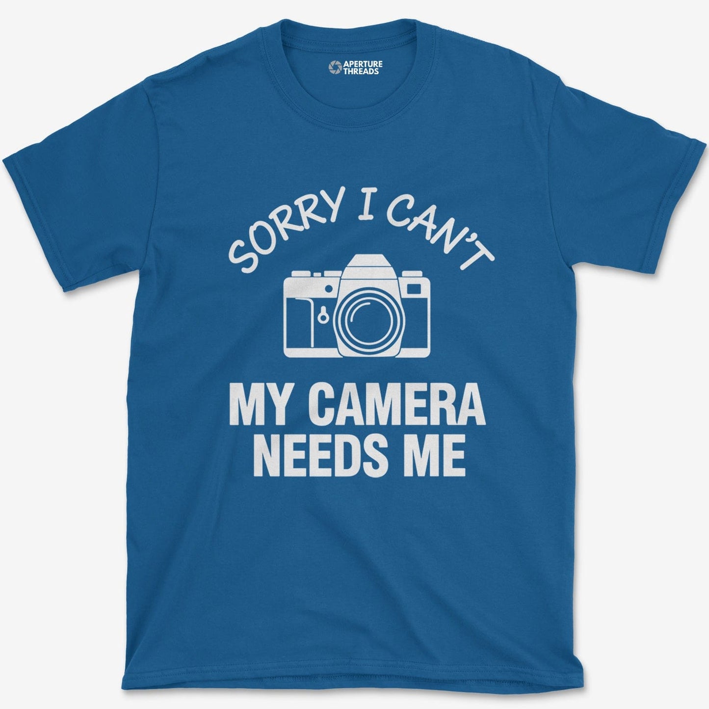 T-Shirt Royal / S Camera Needs Me T-Shirt