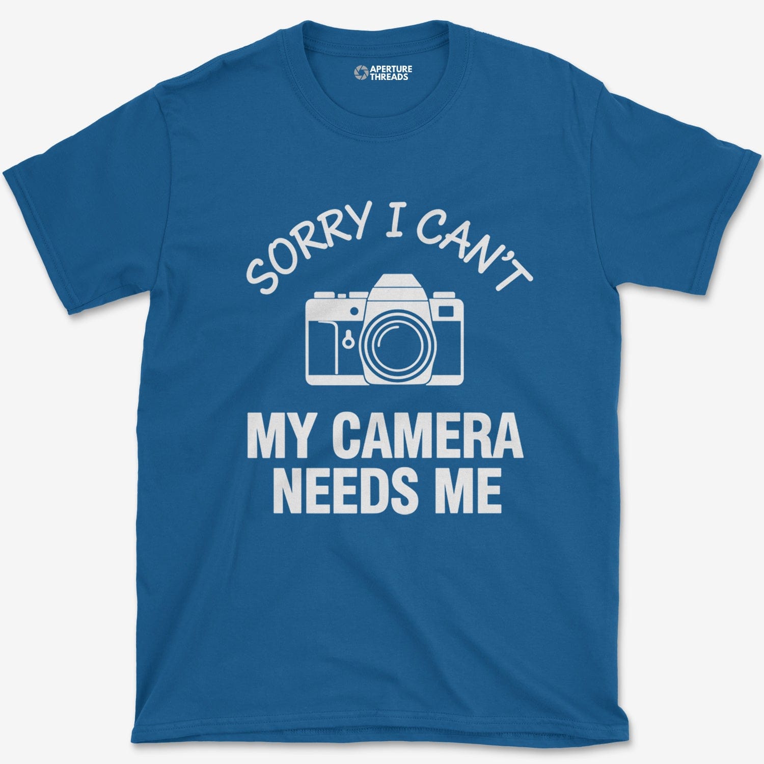 T-Shirt Royal / S Camera Needs Me T-Shirt