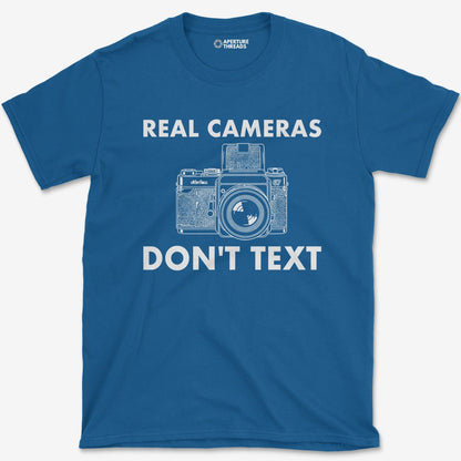 T-Shirt Royal / S Cameras Don't Text T-Shirt