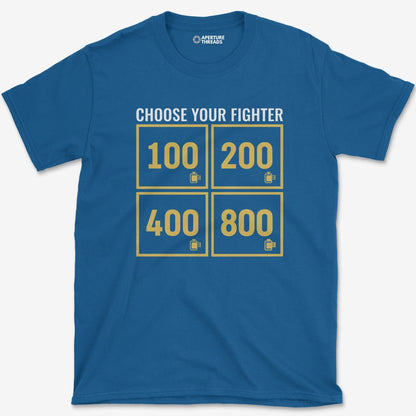 T-Shirt Royal / S Choose Your Fighter T-Shirt