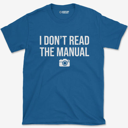 T-Shirt Royal / S Don't Read Manual T-Shirt