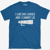 T-Shirt Royal / S I Like Big Lenses T-Shirt