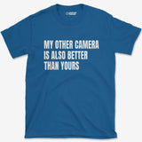 T-Shirt Royal / S My Other Camera T-Shirt