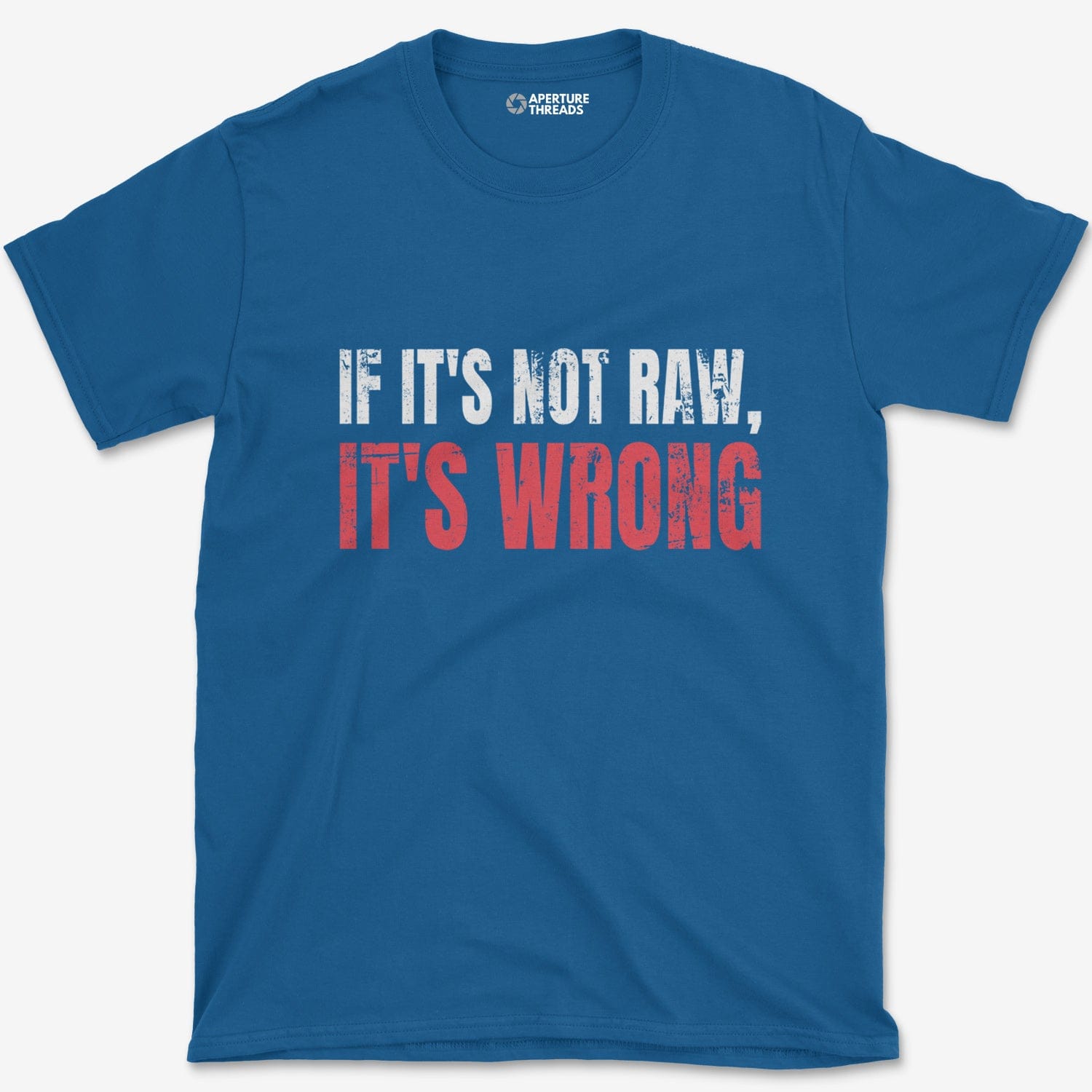 T-Shirt Royal / S Not RAW Wrong T-Shirt