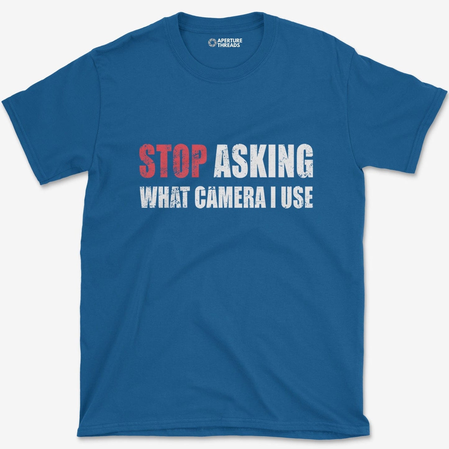 T-Shirt Royal / S Stop Asking T-Shirt