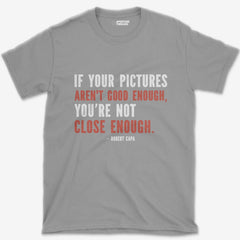 T-Shirt Sport Grey / S Close Enough T-Shirt