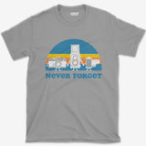 T-Shirt Sport Grey / S Never Forget T-Shirt