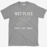 T-Shirt Sport Grey / S Pour. Tilt. Pray. T-Shirt
